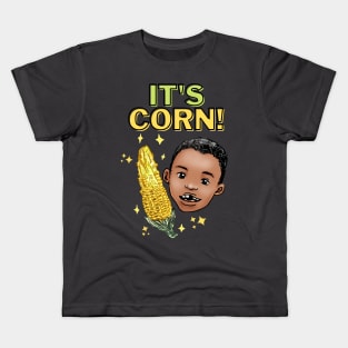 It's Corn! Kids T-Shirt